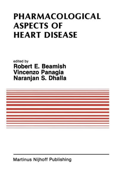 Pharmacological Aspects of Heart Disease: Proceedings of an International Symposium on Heart Metabolism in Health and Disease and the Third Annual Car
