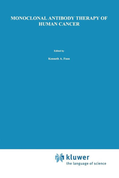 Monoclonal Antibody Therapy of Human Cancer