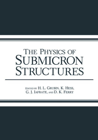 The Physics of Submicron Structures