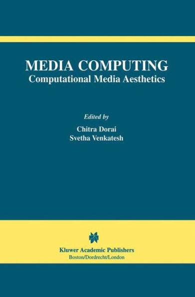 Media Computing: Computational Media Aesthetics