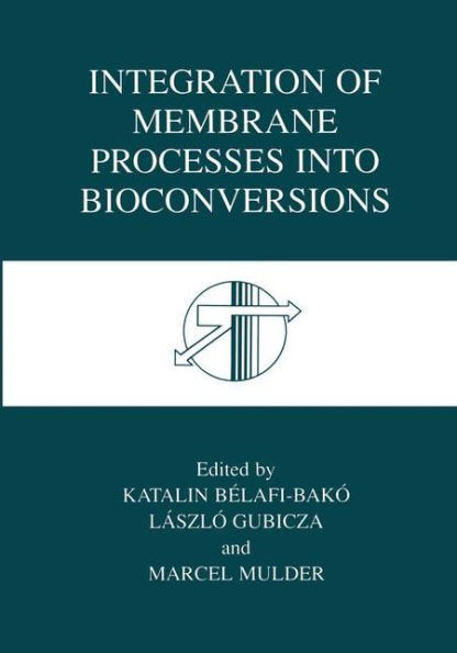 Integration of Membrane Processes Into Bioconversions