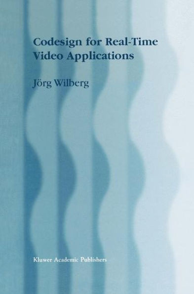 Codesign for Real-Time Video Applications