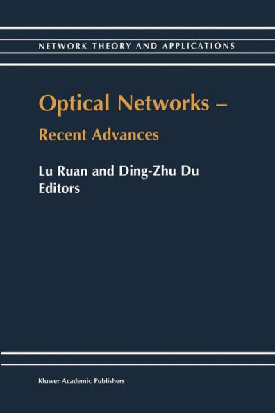 Optical Networks -- Recent Advances: Recent Advances
