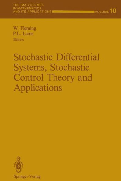 Stochastic Differential Systems, Stochastic Control Theory and Applications: Proceedings of a Workshop, Held at Ima, June 9-19, 1986