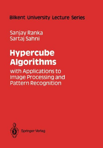 Hypercube Algorithms: With Applications to Image Processing and Pattern Recognition