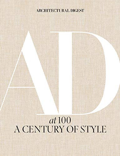 Architectural Digest At 100: A Century Of Style