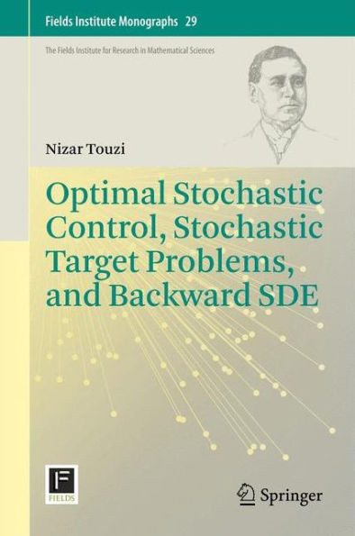 Optimal Stochastic Control, Stochastic Target Problems, and Backward Sde