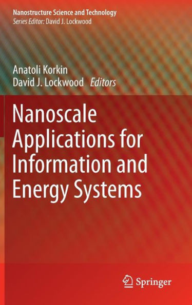 Nanoscale Applications for Information and Energy Systems