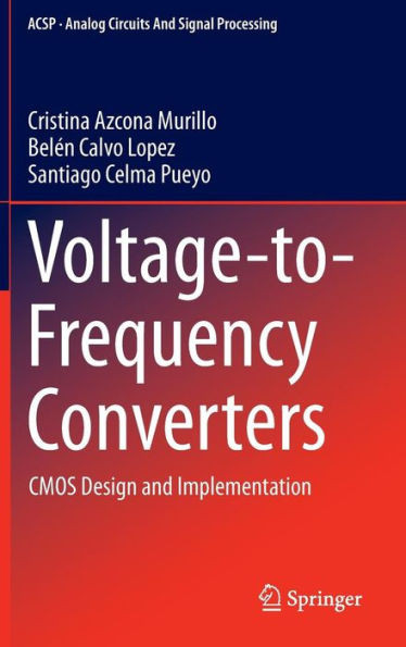 Voltage-To-Frequency Converters: CMOS Design and Implementation