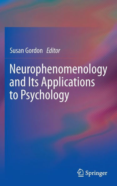 Neurophenomenology and Its Applications to Psychology