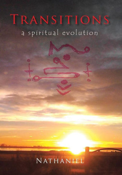 Transitions: A Spiritual Evolution