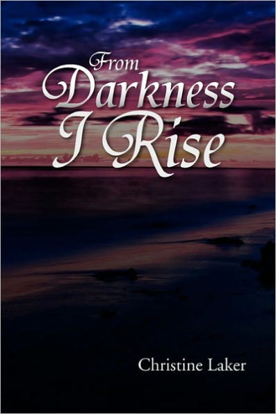 From Darkness I Rise