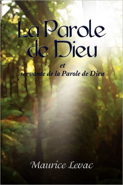 La Parole de Dieu: Et Servante de La Parole de Dieu