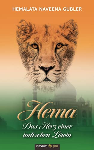 Hema - Das Herz Einer Indischen L??Win (German Edition)
