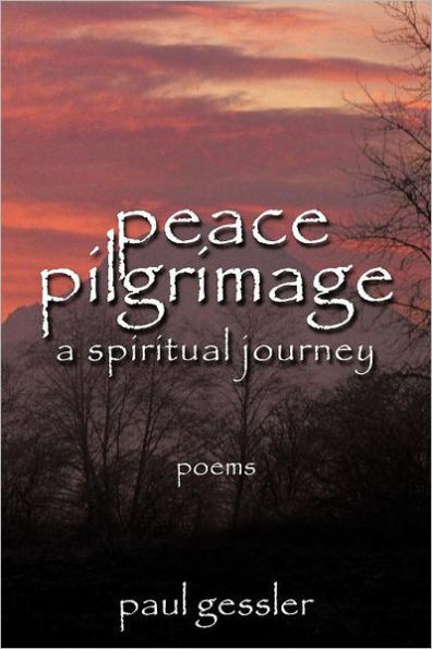 Peace Pilgrimage: A Spiritual Journey