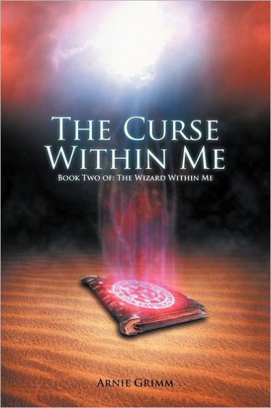 The Curse Within Me: Book Two Of: The Wizard Within Me