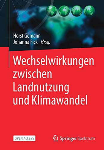 Wechselwirkungen Zwischen Landnutzung Und Klimawandel (German Edition)