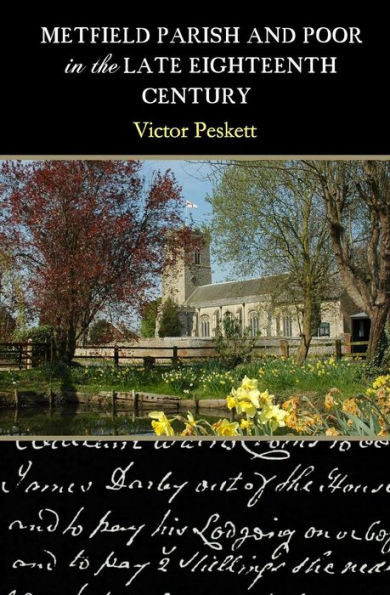 Metfield Parish and Poor in the Late Eighteenth Century