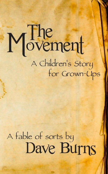 The Movement: A Children's Story for Grown-ups