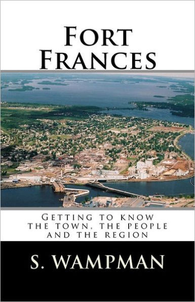 Fort Frances: Getting to know the town, the people and the region