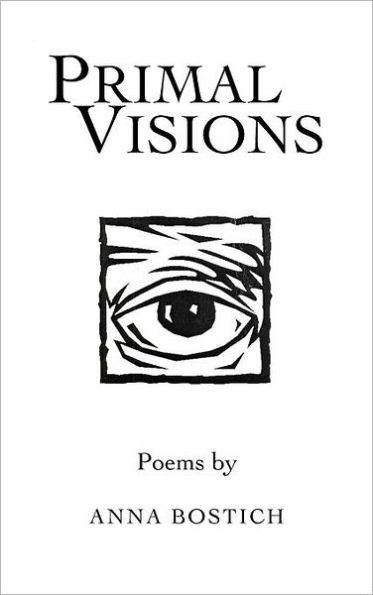 Primal Visions: Poems