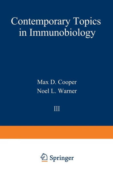 Contemporary Topics in Immunobiology: Volume 3