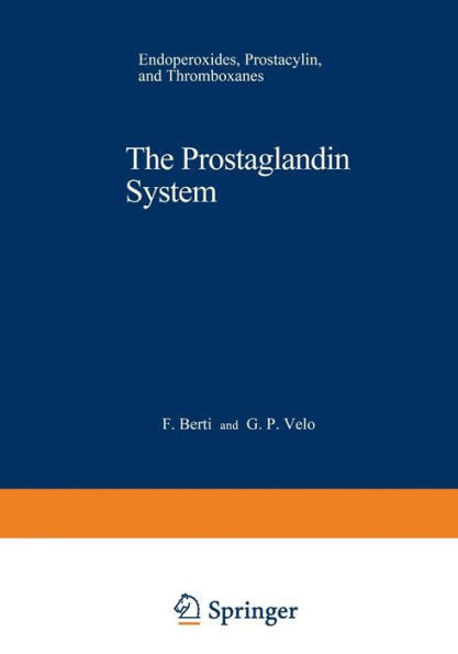 The Prostaglandin System: Endoperoxides, Prostacyclin, and Thromboxanes