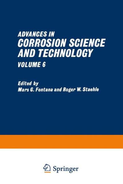 Advances in Corrosion Science and Technology: Volume 6