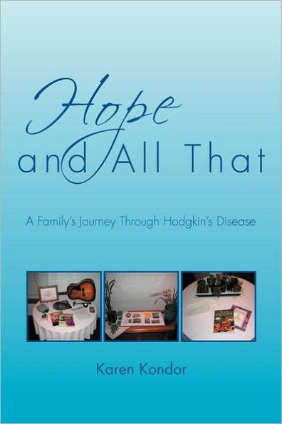 Hope and All That: A Family's Journey Through Hodgkin's Disease