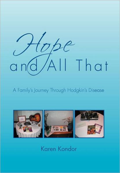 Hope and All That: A Family's Journey Through Hodgkin's Disease