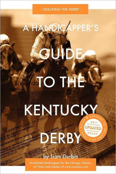 A Handicapper's Guide to the Kentucky Derby: Cracking the Derby