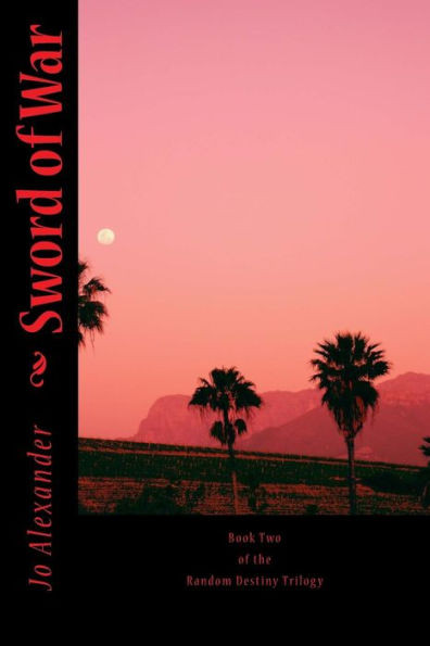 Sword of War: Book Two of the Random Destiny Trilogy