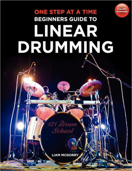 One Step at a Time: Beginners Guide to Linear Drumming