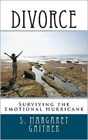 Divorce: Surviving the Emotional Hurricane