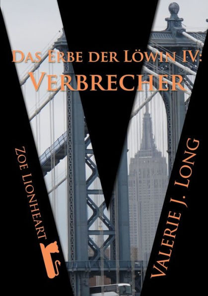 Das Erbe der LÃ¶win IV: Verbrecher