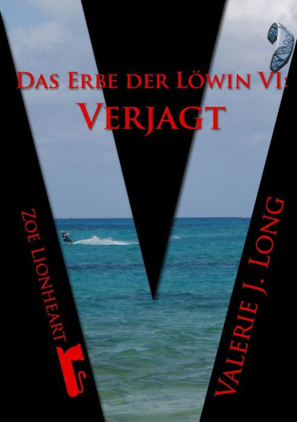 Das Erbe der Löwin VI: Verjagt