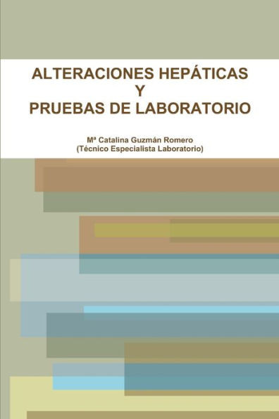Alteraciones HepÃ¡ticas Y Pruebas de Laboratorio