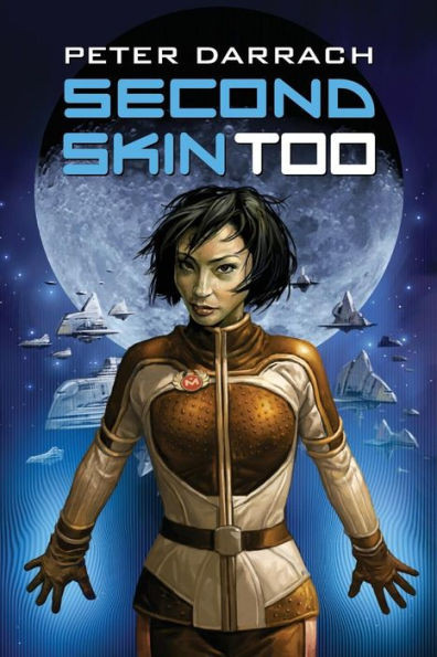 Second Skin, Too: Book Two in the Second Skin Sequence