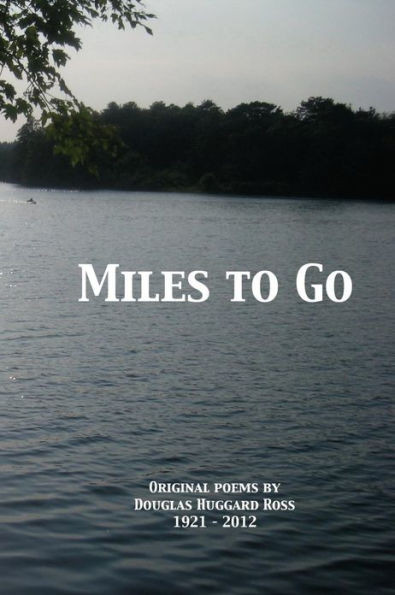 Miles To Go: Original Poems