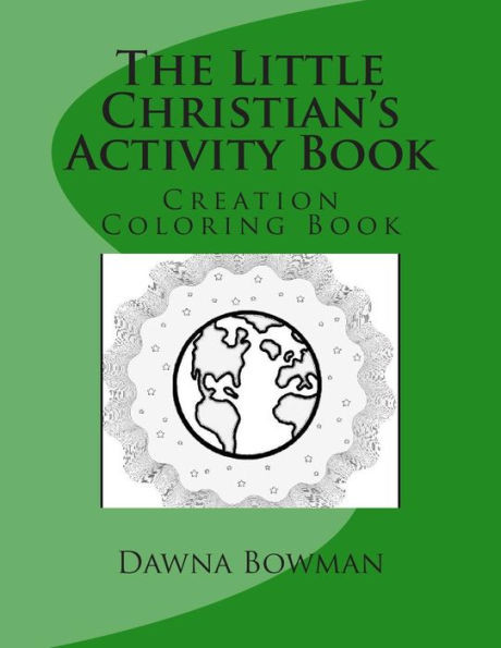The Little Christian's Creation Coloring Book: Creation Coloring Book