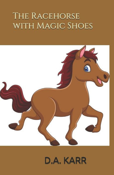 The Racehorse with Magic Shoes