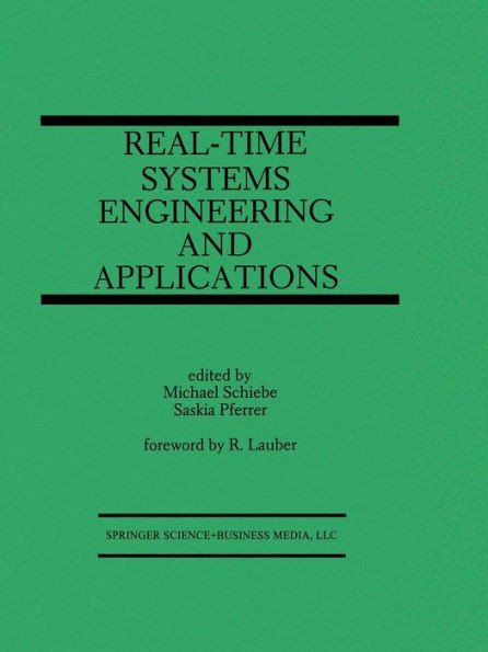 Real-Time Systems Engineering and Applications: Engineering and Applications