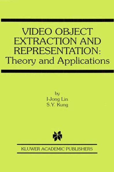Video Object Extraction and Representation: Theory and Applications