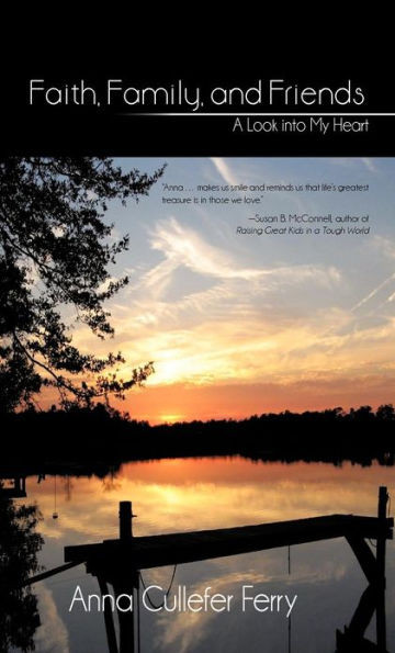 Faith, Family, and Friends: A Look Into My Heart