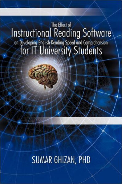 The Effect of Instructional Reading Software on Developing English Reading Speed and Comprehension for IT University Students