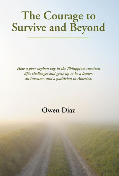 The Courage to Survive and Beyond