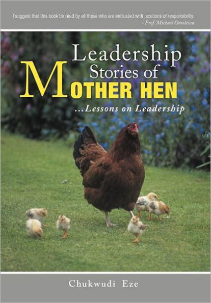Leadership Stories of Mother Hen: Lessons on Leadership