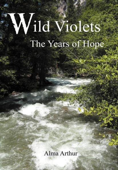 Wild Violets: The Years of Hope