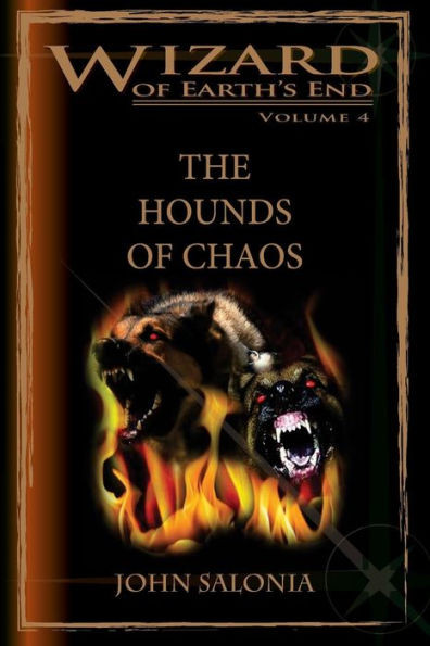 The Hounds of Chaos: Wizard of Earth's End