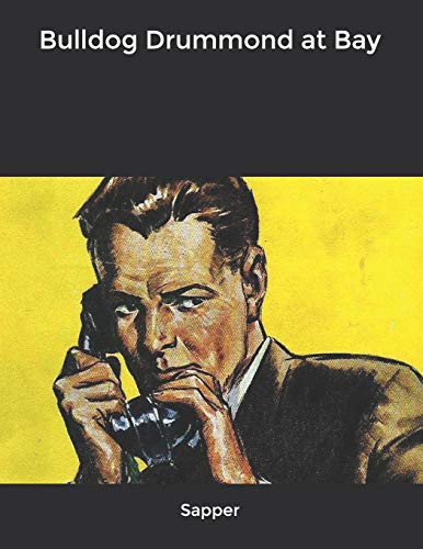 Bulldog Drummond at Bay